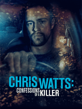 CHRIS-WATTS-CONFESSIONS-OF-A-KILLER-(2020)