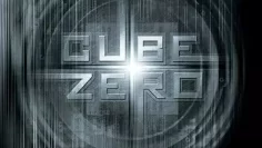 CUBE ZERO กำเนิดลูกบาศก์มรณะ 2004