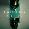 Catching-Killers-Season-2-ล่าฆาตกรโฉด-2022