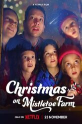 Christmas on Mistletoe Farm คริสต์มาสใต้ต้นรัก 2022