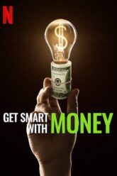 Get Smart With Money ฉลาดรู้เรื่องเงิน 2022 ซับไทย