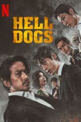 Hell Dogs ในบ้านไม้ไผ่ 2022 ซับไทย