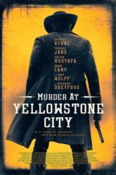 Murder at Yellowstone City ฆาตกรรมที่เมืองเยลโลว์สโตน 2022 ซับไทย