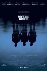 Mystic River มิสติก ริเวอร์ ปมเลือดฝังแม่น้ำ 2003