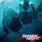 SHARK NIGHT ฉลามดุ 2011
