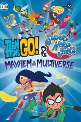 TEEN TITANS GO DC SUPER HERO GIRLS MAYHEM IN THE MULTIVERSE 2022 ซับไทย