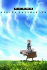 Violet Evergarden Recollections ไวโอเล็ต เอเวอร์การ์เดน 2021 ซับไทย