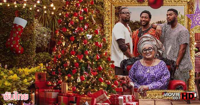 ดูหนัง A Naija Christmas คริสต์มาสไนจีเรีย