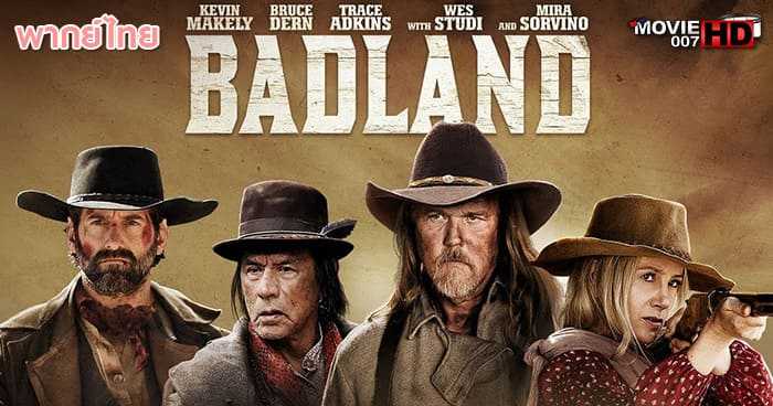 ดูหนัง Badland แบดแลนด์ 2019